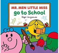 Mr. Men Little Miss Go To School