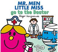 Roger Hargreaves, Adam Hargreaves – Mr. Men Little Miss go to the Doctor