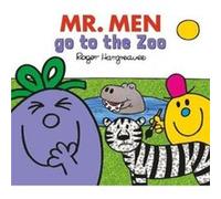 MR. MEN LITTLE MISS GO TO THE ZOO by Adam Hargreaves Roger Hargreaves, Adam Hargreaves (Auteur)