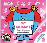 Mr. Men Little Miss: My Mummy: The Perfect Gift for Your Mummy