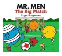 Mr. Men Little Miss The Big Match by Adam Hargreaves Roger Hargreaves, (Auteur)