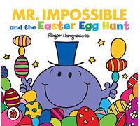 Mr Men: Mr Impossible and the Easter Egg Hunt