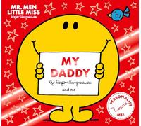 Mr Men Little Miss My Daddy Mr Men Little Miss My Daddy (Auteur)