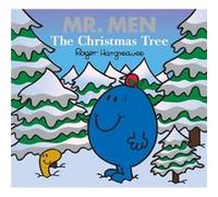 Roger Hargreaves – Mr. Men: The Christmas Tree – Mr. Men & Little Miss Celebrations – Broché