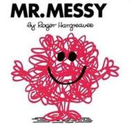Mr. Messy, Mr. Men and Little Miss Roger Hargreaves (Auteur)