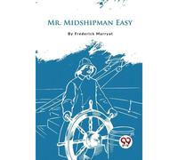 Mr. Midshipman Easy