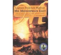 Mr Midshipman Easy by Capt. Frederick Marryat Frederick Marryat, Rafael Sabatini (Auteur)
