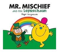 Mr. Mischief and the Leprechaun by Adam Hargreaves Inconnu (Auteur)