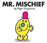 Mr. Mischief by Roger Hargreaves Roger Hargreaves, (Auteur)