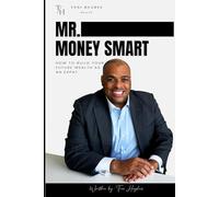 Mr. Money Smart: How to build your future wealth as an expat