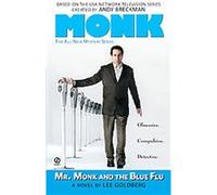 Mr. Monk and the Blue Flu Lee Goldberg (Auteur)