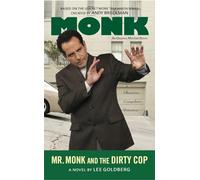 Lee Goldberg – Mr. Monk and the Dirty Cop