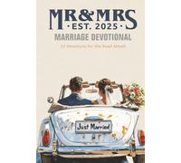 Mr & Mrs Established 2025 Marriage Devotional: 52 Devotions for the Road Ahead
