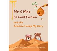 Mr & Mrs Schnuffmann and the Arabian Honey Mystery: A Sweet and Playful Read-Aloud Adventure