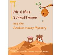 Mr & Mrs Schnuffmann and the Arabian Honey Mystery: A Sweet and Playful Read-Aloud Adventure