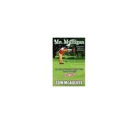 Mr. Mulligan - The Life Of Champion Armless Golfer Tommy Mcauliffe