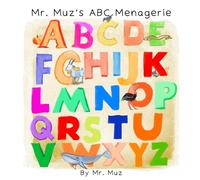Mr Muz's ABC Menagerie