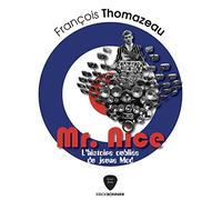 Mr. NIce : L'histoire oubliée du jeune Mod