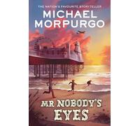 Michael Morpurgo – Mr Nobody's Eyes – Broché – anglais
