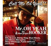 Mr.Oh Yeah - Call Me Oh Yeah!!