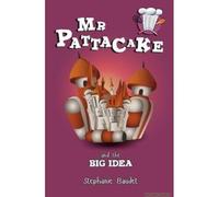 Mr Pattacake And The Big Idea