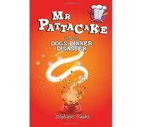 Mr Pattacake and the Dog's Dinner Disaster - [Version Originale] Inconnu (Auteur)