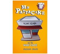 Mr Pattacake And The Kids' Cafe
