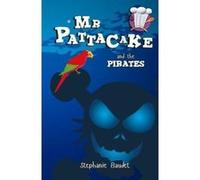 Mr Pattacake And The Pirates