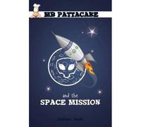 Mr Pattacake And The Space Mission
