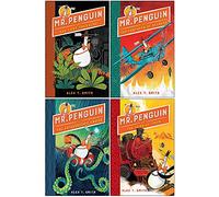 Mr Penguin Series 4 Books Collection Set By Alex T. Smith (Mr Penguin and the Lost Treasure, Fortress of Secrets, Catastrophic Cruise, Mr Penguin and the Tomb of Doom)
