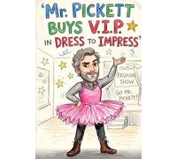 Mr. Pickett buys V.I.P. in Dress to Impress