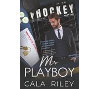 Mr. Playboy: A Friends To Lovers Forced Proximity Billionaire Romance