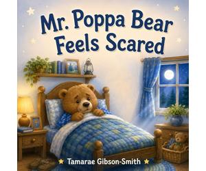 Mr. Poppa Bear Feels Scared