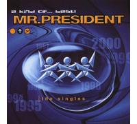 Mr.President - A Kind of.Best [Import]