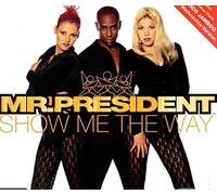 Mr. President – Show Me the Way – CD – Import