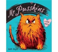 Mr. Pusskins A Love Story by Sam Lloyd Sam Lloyd (Auteur)