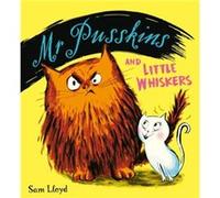 Mr Pusskins and Little Whiskers by Sam Lloyd Sam Lloyd (Auteur)