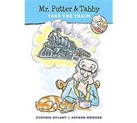 Mr. Putter and Tabby Take the Train, Mr. Putter and Tabby Series Cynthia Rylant (Auteur)