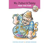 Cynthia Rylant – Mr. Putter & Tabby Feed the Fish – Clarion