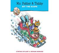 Mr. Putter Tabby Hit the Slope by Cynthia RylantArthur Howard Cynthia Rylant, Arthur Howard (Auteur)