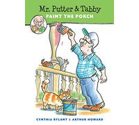 Cynthia Rylant – Mr. Putter & Tabby Paint the Porch