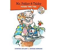 Mr. Putter & Tabby Pour the Tea