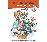 Mr. Putter & Tabby Pour the Tea, Mr. Putter and Tabby Series Cynthia Rylant (Auteur)