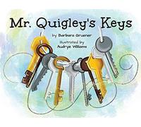 Mr. Quigley's Keys (Mom's Choice Award Winner)