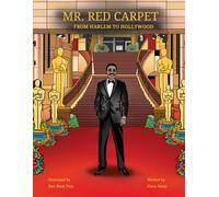 Mr. Red Carpet: From Harlem to Hollywood