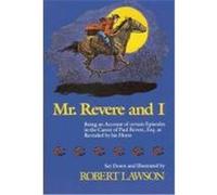 Mr. Revere and I Robert Lawson (Auteur)