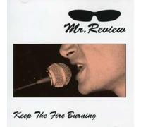 Mr.Review - Keep The Fire Burning [Import]