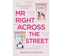 Kathryn Freeman – Mr Right Across the Street – Broché