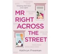 Mr Right Across the Street by Kathryn Freeman Paperback Book Kathryn Freeman (Auteur)