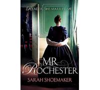 Mr Rochester: A gorgeous retelling of one of the greatest love stories of all time